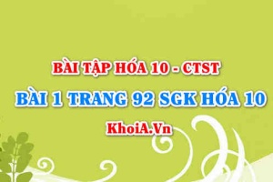 Bài 1 trang 92 SGK Hoá 10 Chân trời sáng tạo